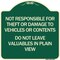 Signmission Not Responsible for Theft or Damage to Vehicle Do Not Leave Valuables in Plain View, G-1818-23542 A-DES-G-1818-23542 - alternate 1